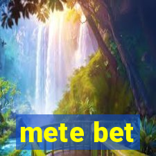 mete bet